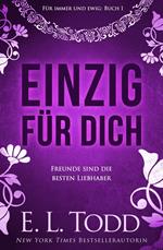 Einzig für dich