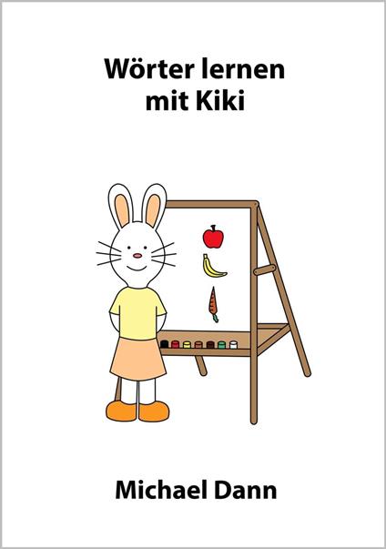 Wörter lernen mit Kiki - Michael Dann - ebook