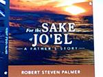 For the Sake of Jo'el: a Father's Story