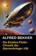 Die Exodus-Flotte - Chronik der Sternenkrieger #36