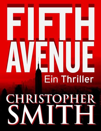 Fifth Avenue: Ein Thriller