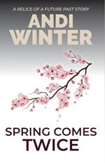 Spring Comes Twice