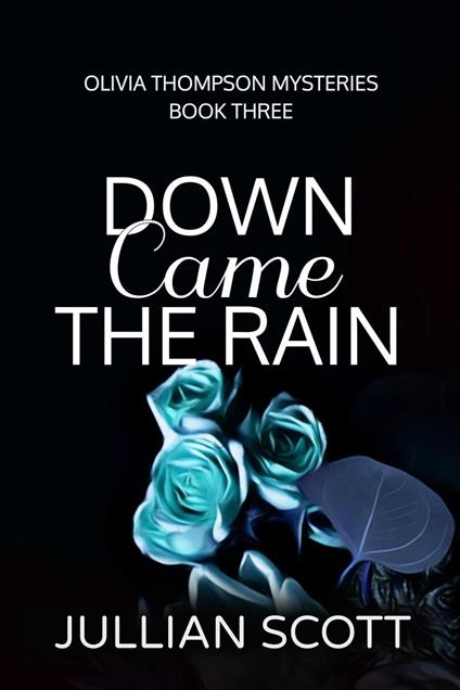 Down Came the Rain
