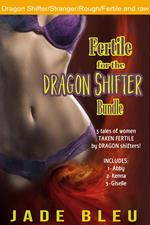 Fertile for the Dragon Shifter Bundle