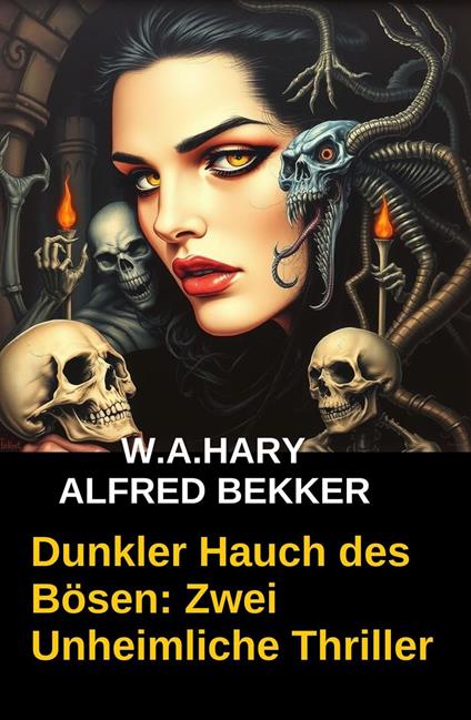 Dunkler Hauch des Bösen: Zwei Unheimliche Thriller