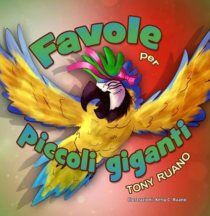 Favole per piccoli giganti - Tony Ruano - ebook