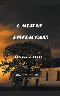 O muiere bisericoasa - Roxana Nastase - cover