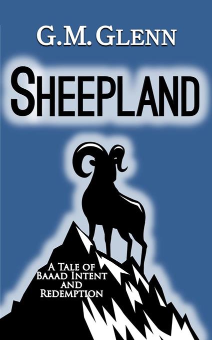 Sheepland: A Tale of Baaad Intent and Redemption