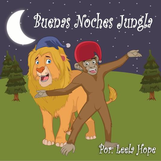 Buenas Noches Jungla - Leela Hope - ebook