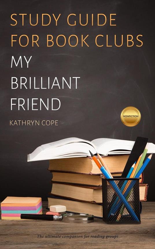 Study Guide for Book Clubs: My Brilliant Friend
