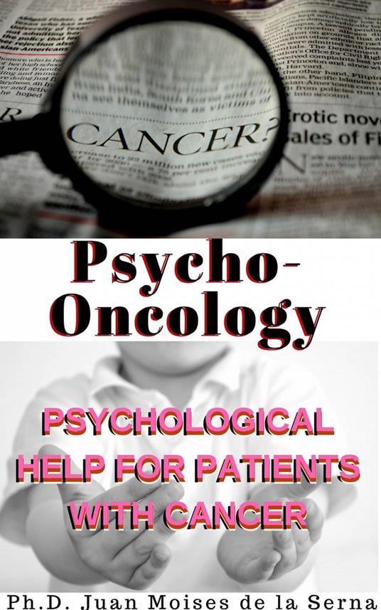 Psycho-oncology: Psychological Help for Patients with Cancer