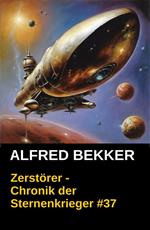 Zerstörer - Chronik der Sternenkrieger #37