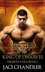 Mated to the King of Dwarves