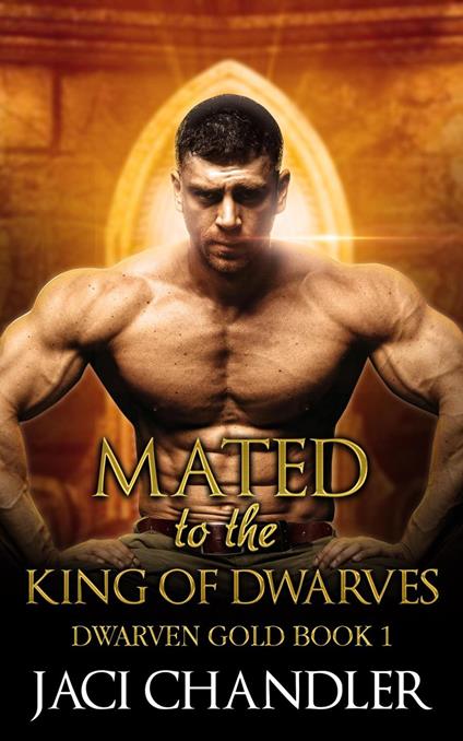 Mated to the King of Dwarves