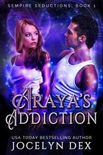Araya's Addiction