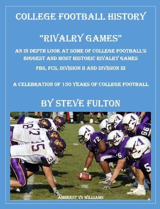 College Football History "Rivalry Games"