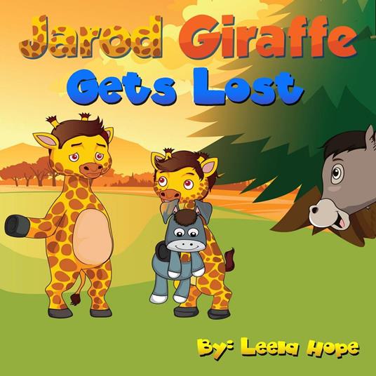 Jarod Giraffe Gets Lost - Leela Hope - ebook
