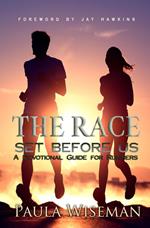 The Race Set Before Us: A Devotional Guide For Runners