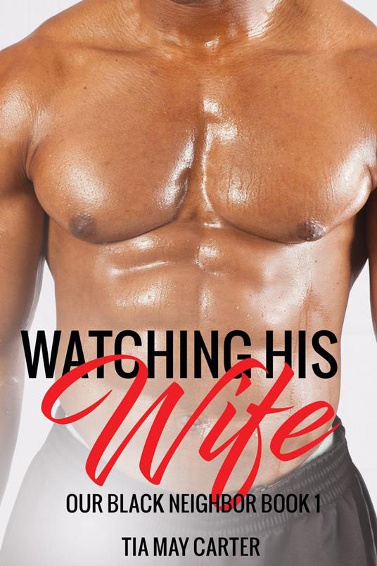 Watching His Wife