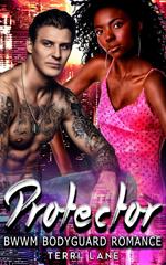 Her Protector : BWWM Bodyguard Romance