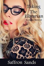 Taking the Librarian (Cougar Erotica)