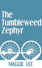 The Tumbleweed Zephyr