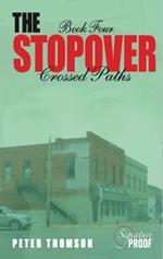 The Stopover: Crossed Paths