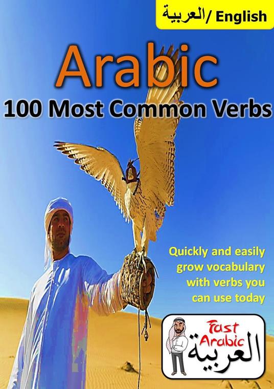 Arabic Verbs: 100 Most Common & Useful Verbs You Should Know Now