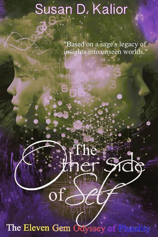The Other Side of Self: The Eleven Gem Odyssey of Plurality