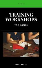 Training Workshops: The Basics