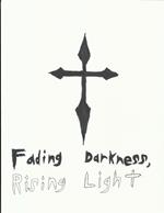 Fading Darkness, Rising Light