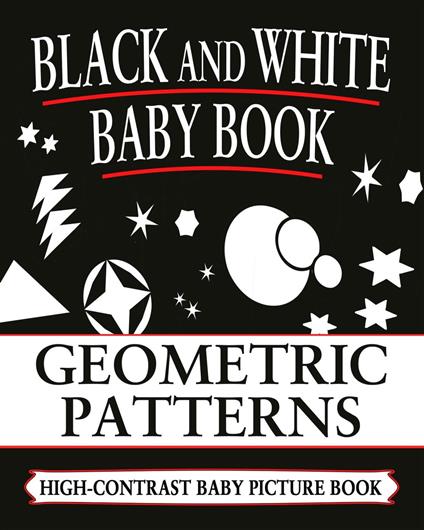 Black And White Baby Books: Geometric Patterns