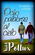 Ocho palabras al cielo