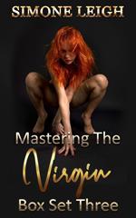 Mastering the Virgin - Box Set Three