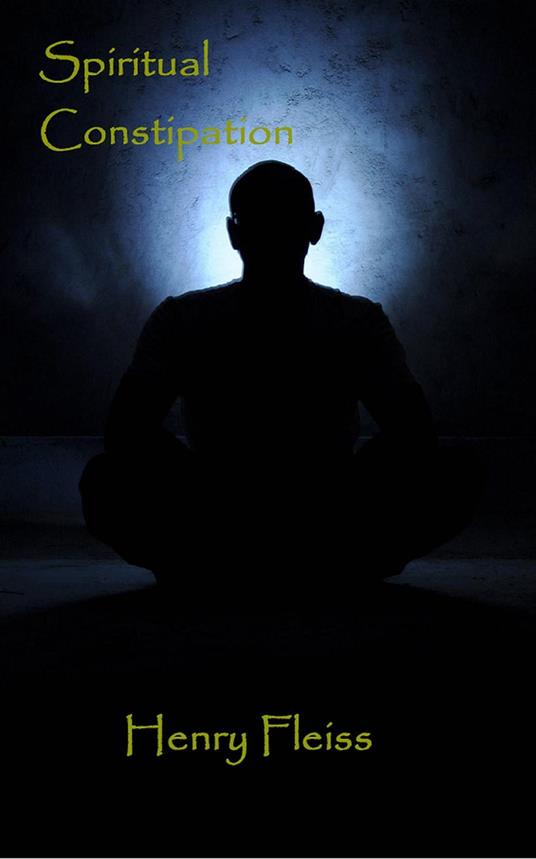 Spiritual Constipation
