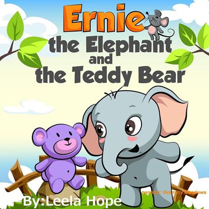 Ernie the Elephant and the Teddy Bear - Leela Hope - ebook