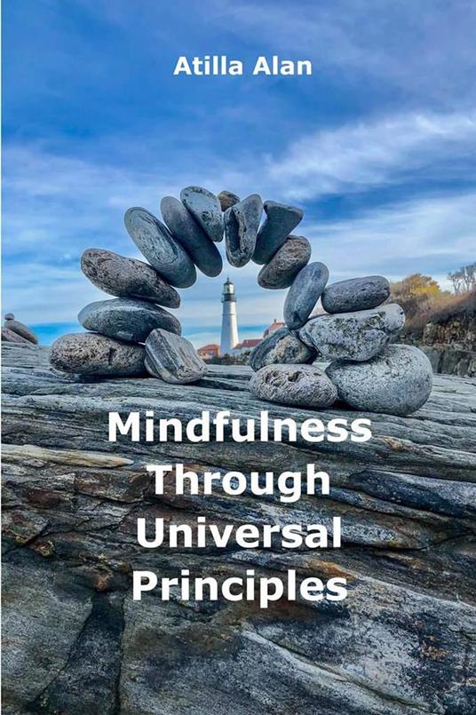 Mindfulness Through Universal Principles