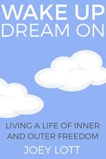 Wake Up Dream On