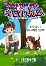 Summer Camp (The Epic Misadventures of Caden Parker)
