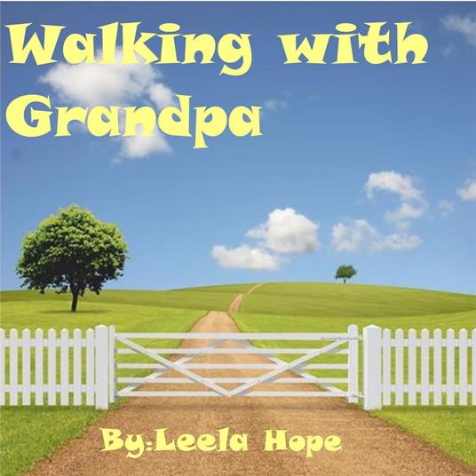 Walking with Grandpa - Leela Hope - ebook