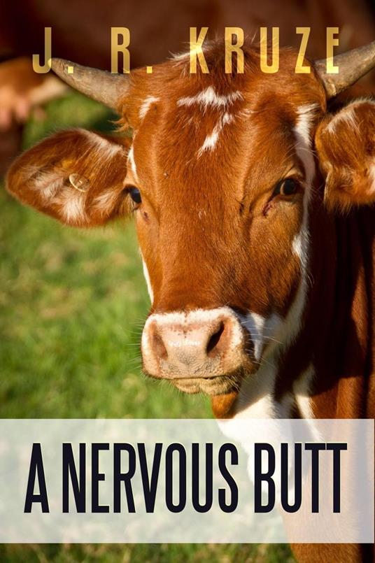 A Nervous Butt