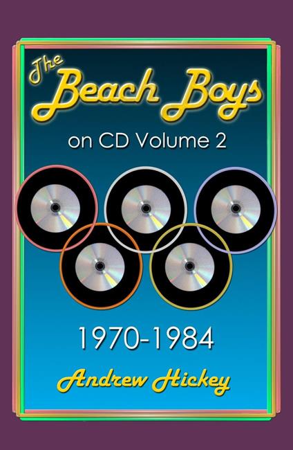 The Beach Boys on CD Volume 2: 1970-1984