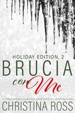 Brucia con Me: Holiday Edition, 2