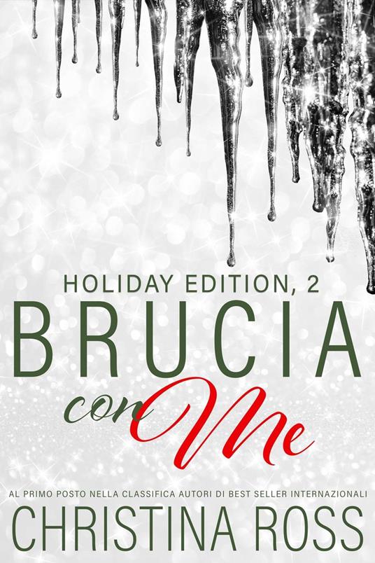 Brucia con Me: Holiday Edition, 2 - Christina Ross - ebook