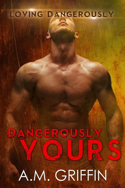 Dangerously Yours