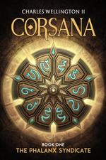 Corsana: The Phalanx Syndicate