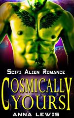 Cosmically Yours - Sci fi Alien Romance