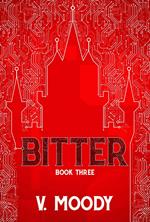 Bitter: Book Three