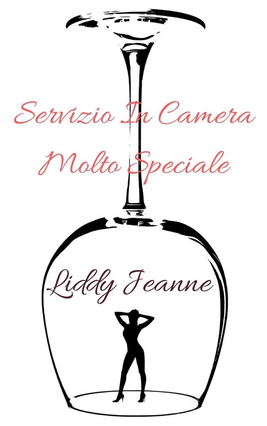 Servizio In Camera Molto Speciale - Liddy Jeanne - ebook