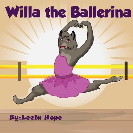 Willa the Ballerina - Leela Hope - ebook